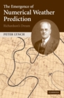 Image for The emergence of numerical weather prediction  : Richardson&#39;s dream