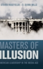 Image for Masters of illusion  : American leadership in the media age