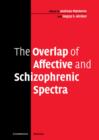 Image for The Overlap of Affective and Schizophrenic Spectra
