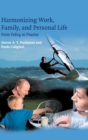 Image for Harmonizing work, family, and personal life  : from policy to practice