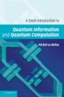 Image for A Short Introduction to Quantum Information and Quantum Computation