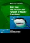Image for Body size  : the structure and function of aquatic ecosystems