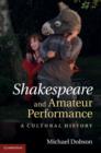 Image for Shakespeare and Amateur Performance