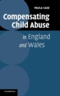 Image for Compensating Child Abuse in England and Wales