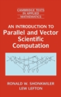 Image for An Introduction to Parallel and Vector Scientific Computation
