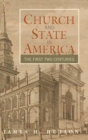 Image for Church and State in America : The First Two Centuries