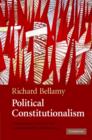 Image for Political constitutionalism  : a republican defence of the constitutionality of democracy