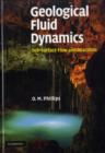 Image for Geological fluid dynamics  : sub-surface flow and reactions