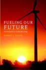 Image for Fueling our future  : an introduction to sustainable energy