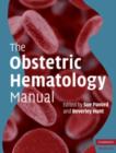 Image for The obstetric hematology manual
