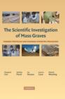 Image for Forensic investigation of mass graves  : scientific protocols and standard operating procedures