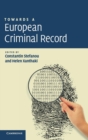 Image for Towards a European Criminal Record