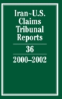 Image for Iran-U.S. claims tribunal reportsVol. 36: 2000-2002