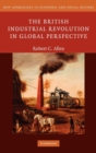 Image for The British Industrial Revolution in Global Perspective