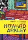 Image for Carnival in Suburbia  : the art of Howard Arkley