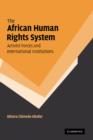 Image for The African human rights system, activist forces, and international institutions