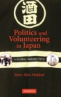 Image for Politics and volunteering in Japan  : a global perspective