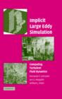 Image for Implicit large eddy simulation  : computing turbulent fluid dynamics