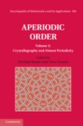 Image for Aperiodic orderVolume 2,: Crystallography and applications