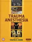 Image for Trauma Anesthesia
