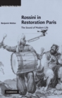 Image for Rossini in restoration Paris  : the sound of modern life