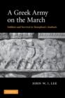 Image for A Greek army on the march  : soldiers and survival in Xenophon&#39;s Anabasis