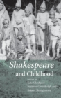 Image for Shakespeare and Childhood