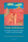 Image for Trade imbalance  : the struggle to weigh human rights concerns in trade policymaking