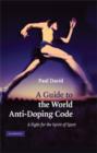 Image for A guide to the WADA code  : the fight for the spirit of sport