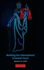 Image for Building the International Criminal Court