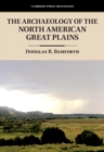 Image for The Archaeology of the North American Great Plains