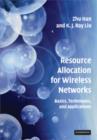 Image for Resource allocation for wireless networks  : basics, techniques, and applications