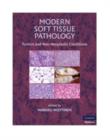 Image for Modern soft tissue pathology  : tumors and non-neoplastic conditions