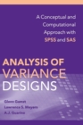 Image for Analysis of variance designs  : a conceptual and computational approach with SPSS and SAS