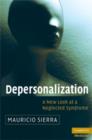 Image for Depersonalization  : a new look at a neglected syndrome