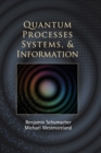 Image for Quantum Processes Systems, and Information