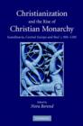 Image for Christianization and the Rise of Christian Monarchy