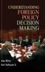 Image for Understanding Foreign Policy Decision Making