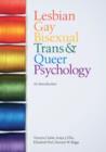 Image for Lesbian, gay, bisexual, trans and queer psychology  : an introduction
