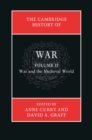 Image for The Cambridge history of warVolume 2,: War and the medieval world