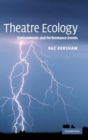 Image for Theatre ecology  : environments and performance events