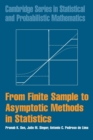 Image for From finite sample to asymptotic methods in statistics