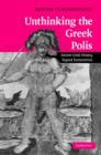 Image for Unthinking the Greek polis  : Ancient Greek history beyond Eurocentrism