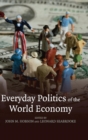 Image for Everyday Politics of the World Economy