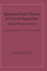 Image for Quantum field theory in curved spacetime  : quantized fields and gravity