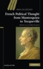 Image for French Political Thought from Montesquieu to Tocqueville