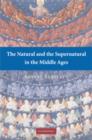 Image for The Natural and the Supernatural in the Middle Ages