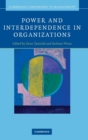 Image for Power and Interdependence in Organizations