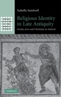 Image for Religious Identity in Late Antiquity