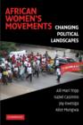 Image for African women&#39;s movements  : changing political landscapes